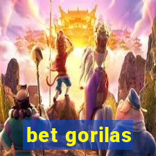 bet gorilas